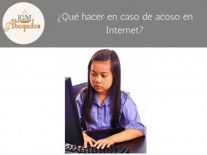¿Qué hacer en caso de acoso en Internet?